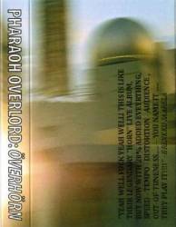 Pharaoh Overlord : Överhörn